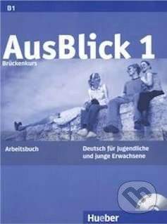 Max Hueber Verlag AusBlick 1 - Arbeitsbuch -