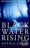 TBS Black Water Rising - Attica Locke