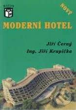 Ratio Moderní hotel - Jiří Černý, Jiří Krupička