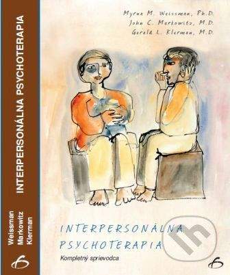 Vydavateľstvo F Interpersonálna psychoterapia - Myrna. M. Weissman, John C. Markowitz, Gerald L. Klerman
