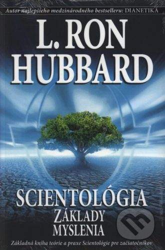 L. Ron Hubbard: Scientológia: Základy myslenia - L. Ron Hubbard
