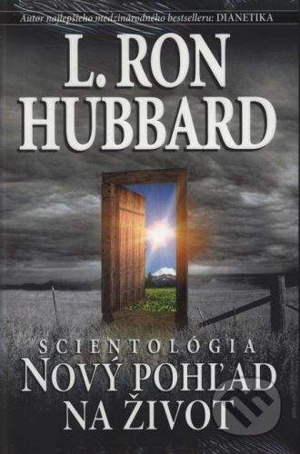 L. Ron Hubbard: Scientológia: Nový pohľad na život - L. Ron Hubbard