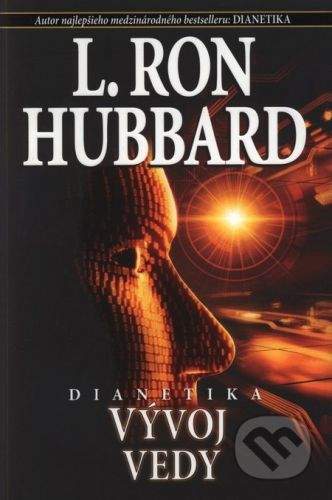 L. Ron Hubbard: Dianetika: Vývoj vedy - L. Ron Hubbard