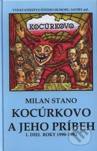 Milan Stano: Kocúrkovo a jeho príbeh, 1 diel roky 1990 - 1992