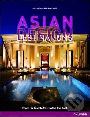 Ullmann Asian Design Destinations - Arne Klett , Karen Ballmann
