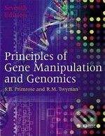 Wiley-Blackwell Principles of Gene Manipulation and Genomics - Sandy B. Primrose, Richard Twyman