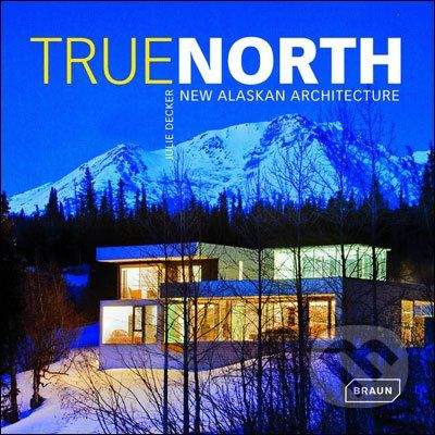 Braun True North - Julie Decker