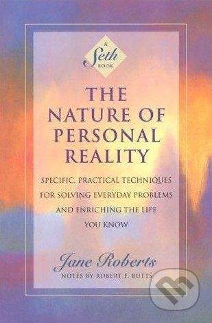 vydavateľ neuvedený The Nature of Personal Reality - Jane Roberts