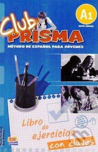 vydavateľ neuvedený Club Prisma A1 - Libro de ejercicios con claves - Paula Cerdeira