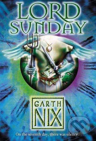 HarperCollins Publishers Lord Sunday - Garth Nix