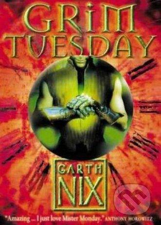 HarperCollins Publishers Grim Tuesday - Garth Nix