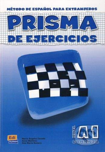 vydavateľ neuvedený Prisma A1 - De ejercicios - Maria Ángeles casado, Anna Martinez, Ana Maria Romero