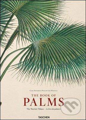 Taschen Martius, Book of Palms - H.W. Lack