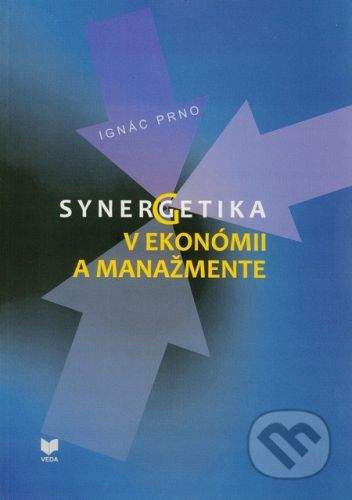 VEDA Synegetika v ekonómii a manažmente - Ignác Prno