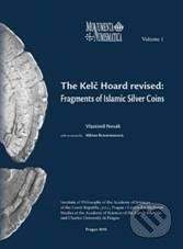 Filosofia The Kelč Hoard revised: Fragments of Islamic Silver Coins - Vlastimil Novák
