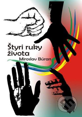 Formát Štyri ruky života - Miroslav Búran, Ľudovít Ševčík (ilustrácie)