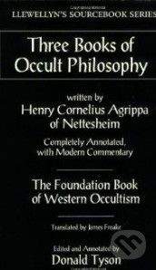 Llewellyn Publications Three Books of Occult Philosophy - Henry Cornelius Agrippa, Donald Tyson