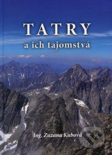 ER-PRINT Tatry a ich tajomstvá - Zuzana Kubová
