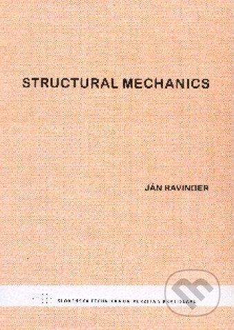 STU Structural mechanics - Ján Ravinger