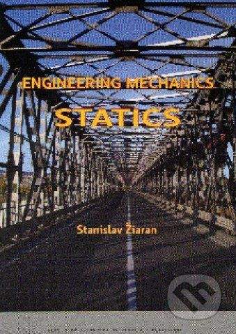 STU Engineering mechanics Statics - Stanislav Žiaran