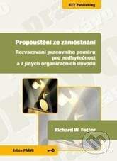 Key publishing Propouštění ze zaměstnání - Richard W. Fetter