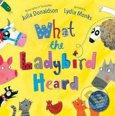Pan Macmillan What The Ladybird Heard - Julia Donaldson
