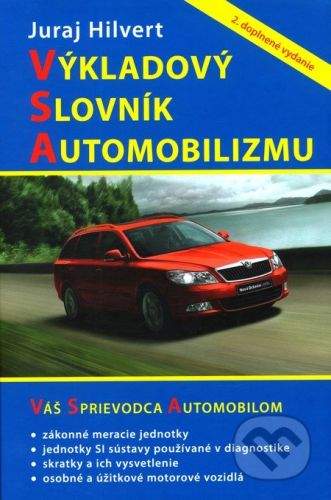 DLX Výkladový slovník automobilizmu (2. doplnené vydanie) - Juraj Hilvert