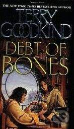 vydavateľ neuvedený Debt of Bones - Terry Goodkind