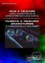 Soňa Štroblová: Film a televize jako audiovizuální zprostředkování světa