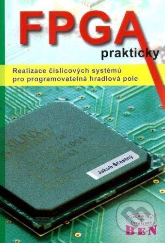 BEN - technická literatura FPGA prakticky - Jakub Šťastný