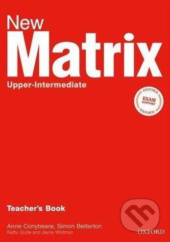 Oxford University Press New Matrix - Upper-intermediate - Teacher's Book - Kathy Gude