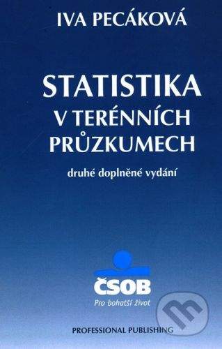 Pecáková Iva: Statistika v terénních průzkumech, 2. vydání