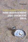 Anselm Grün, Friedrich Assländer: Time management jako duchovní úkol