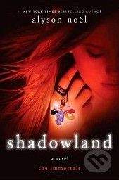 Pan Macmillan The Immortals : Shadowland - Alyson Noel