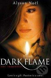 Pan Macmillan The Immortals: Dark Flame - Alyson Noel