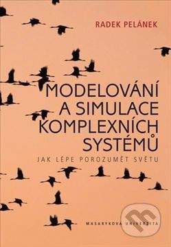 Radek Pelánek: Modelování a simulace komplexních systémů