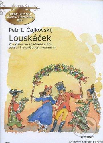 SCHOTT MUSIC PANTON s.r.o. Louskáček - Petr I. Čajkovskij
