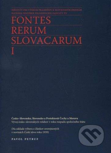 Trnavská univerzita v Trnave - Filozoficka fakulta Fontes Rerum Slovacarum I - Pavol Petruf