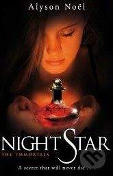 MacMillan The Immortals: Night Star - Alyson Noel