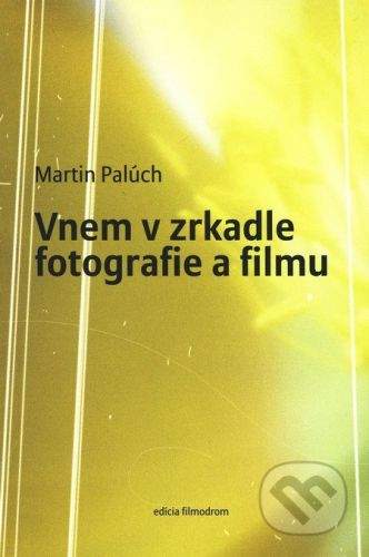 Občianske združenie Vlna Vnem v zrkadle fotografie a filmu - Martin Palúch
