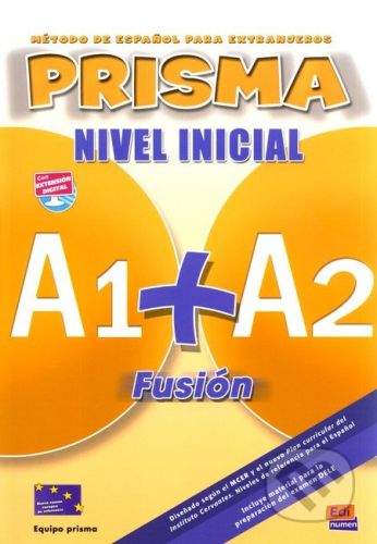 Edinumen Prisma A1+A2: Fusión Nivel Inicial - Equipo Prisma