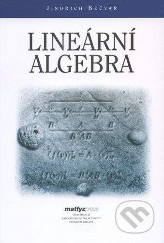 Jindřich Bečvář: Lineární algebra