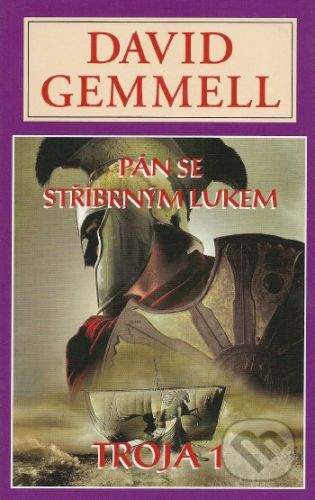 David Gemmell: Pán se stříbrným lukem