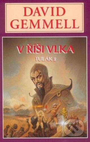 Gemmell David: V říši vlka - Tulák 2