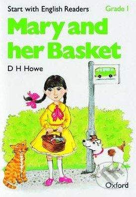 Oxford University Press Start with English Readers 1: Mary and her Basket - D.H. Howe