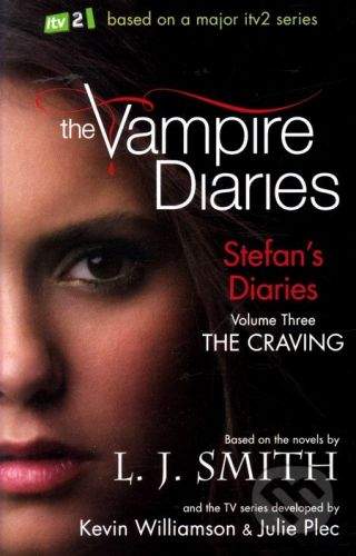 Hodder Children\'s Books The Vampire Diaries: Stefan's Diaries (Volume Three) - L.J. Smith