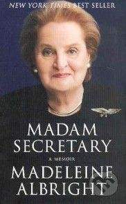 MacMillan Madam Secretary: A Memoir - Madeleine Albright