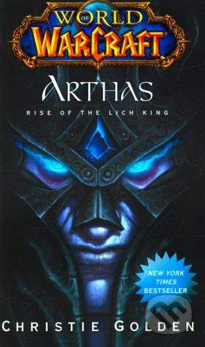 Pocket Star World of Warcraft: Arthas - Christie Golden