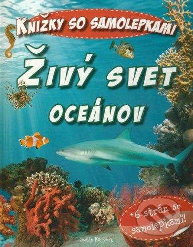 Pannon-Literatúra Živý svet oceánov - Szalay Könyvek