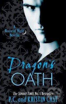 Atom Dragon's Oath: A House of Night Novella - P.C. Cast, Kristin Cast